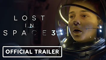 Lost in Space: Season 3 - Official Teaser Trailer (2021)