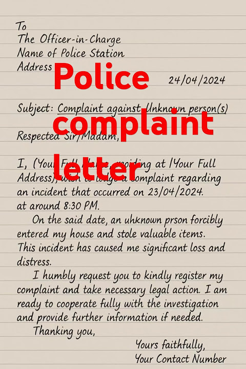 POLICE COMPLAINT LETTERS / A COMPLAINT ABOUT AN ANOTHER PERSON TO POLICE #policecomplaint #police