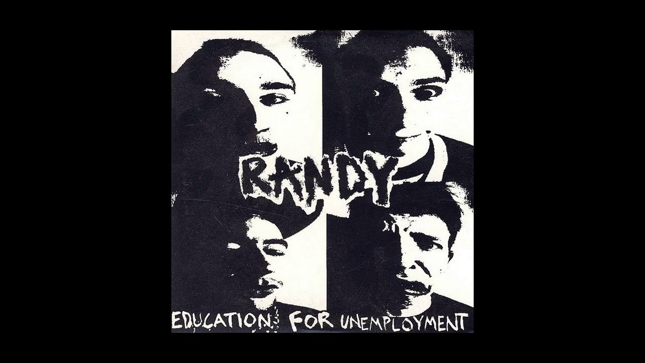 Randy - Education for Unemployment (Single - 1995 Dolores Records)