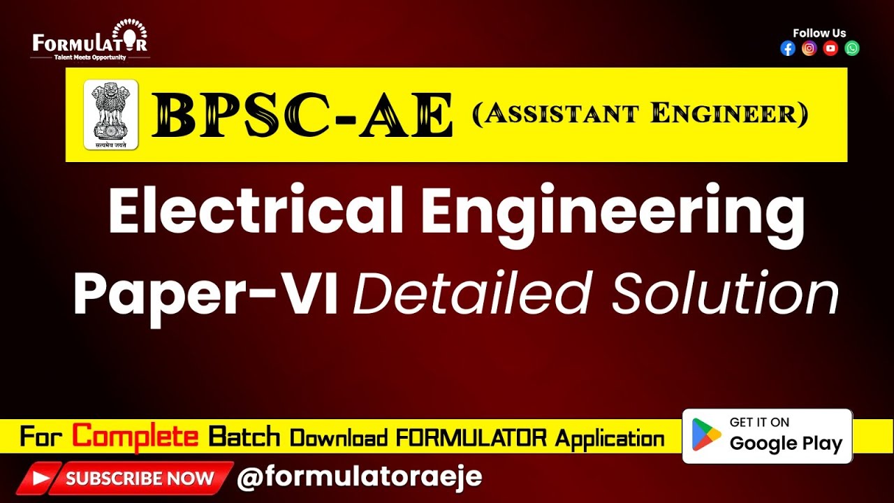 BPSC-AE Electrical Engineering Paper VI Detailed Solution Date of Exam-Oct 2022