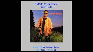 Watch John Hiatt Buffalo River Home LP Version video