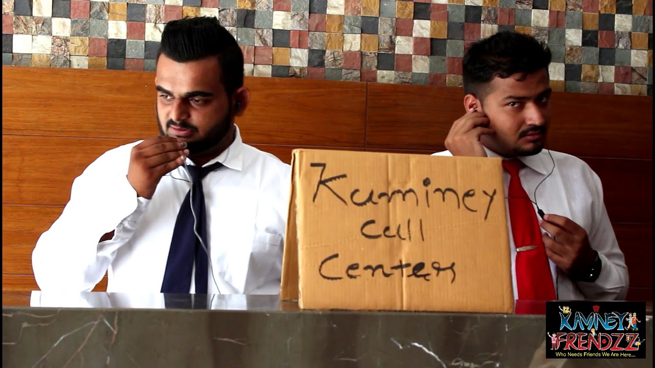call center /kaminey friends