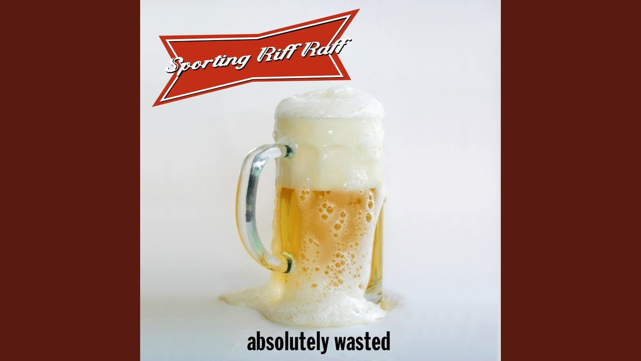 Watch Absolutely Wasted on YouTube Watch Absolutely Wasted on YouTube