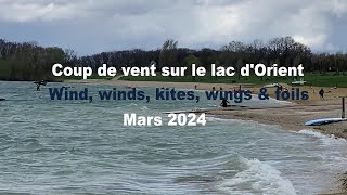 Coup de vent sur le lac de la forêt d'Orient  Wind, winds, kites, wings & foils  Mars 2024