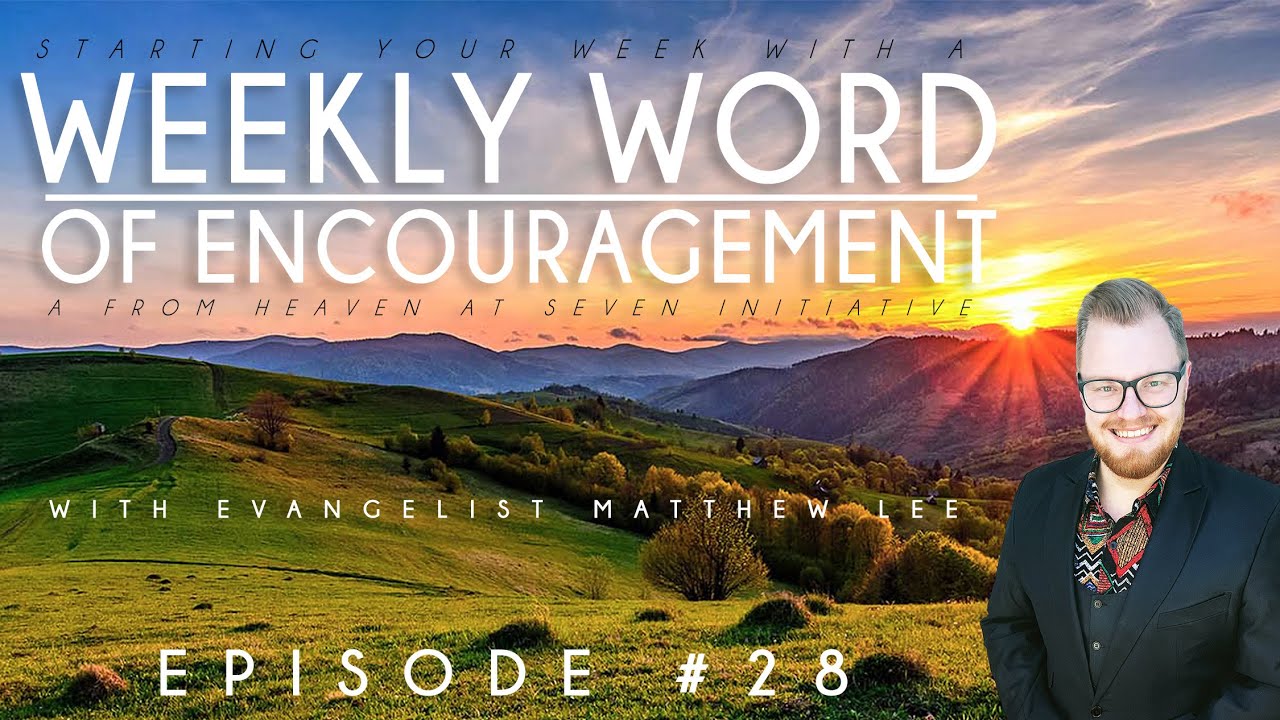 Weekly Word Of Encouragement Episode 28 YouTube Weekly word of encouragement episode 28 youtube