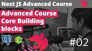 Nest JS Advanced Course  - Core Building Blocks with Modules and PNPM Packages #02