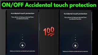 How To Remove Accidental Touch Protection in Samsung Mobile or Turn On/Off Touch protection