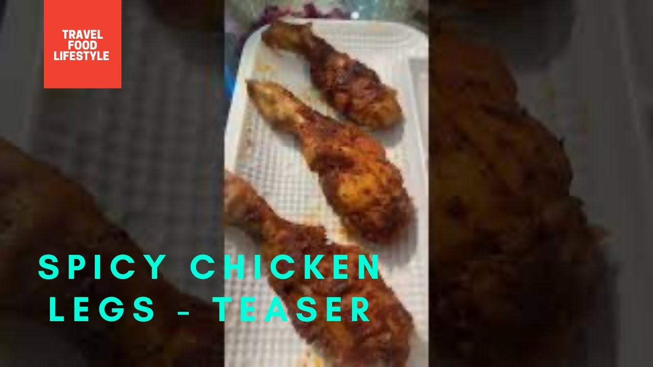 Teaser of spicy juicy chicken legs - YouTube