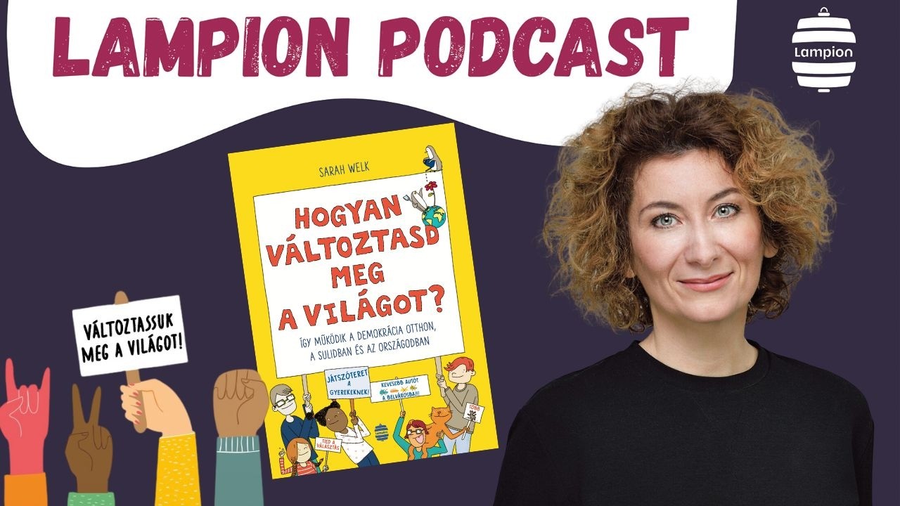 Hogyan változtasd meg a világot? – Gyerekek, hatalom, részvétel, dr. Gyurkó Szilviával beszélgettünk