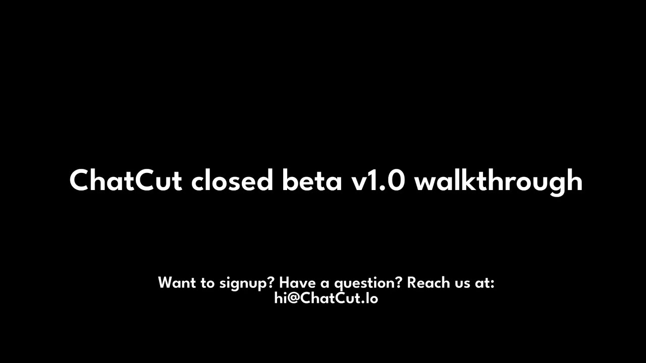 ChatCut Beta Walkthrough Tutorial