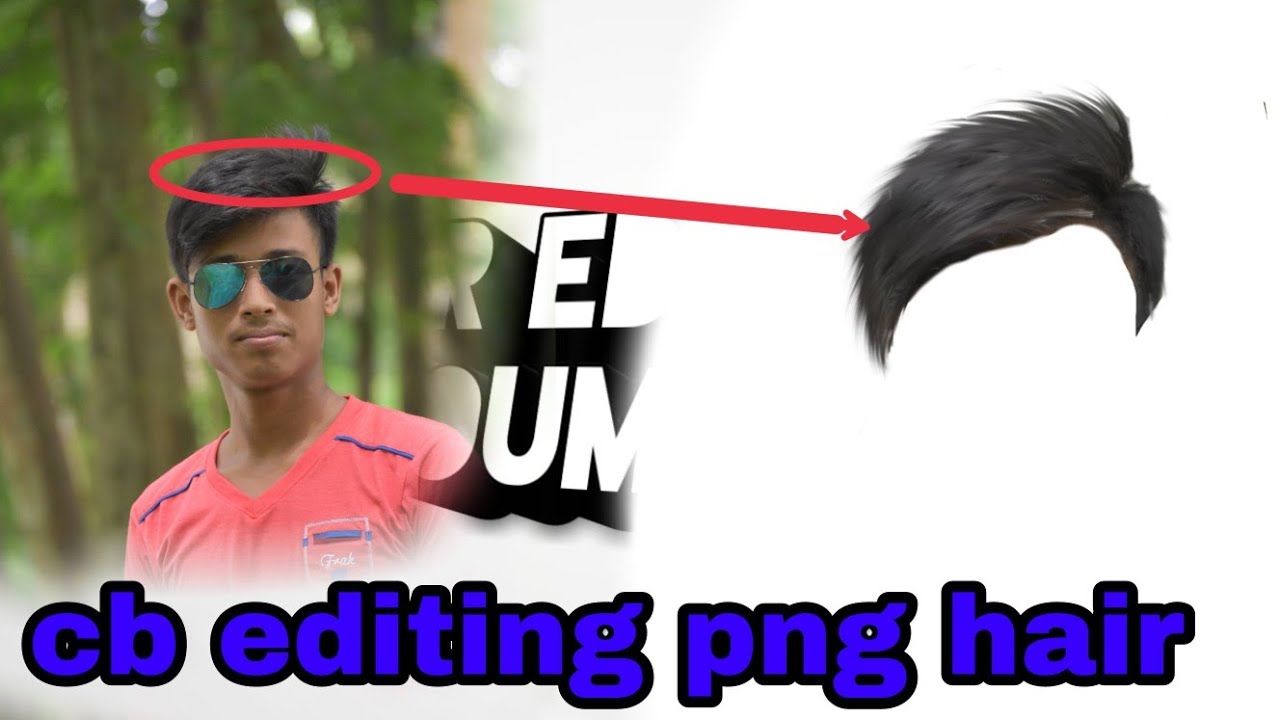 New hair png hd me banana reyl video cb editing totaly edit video