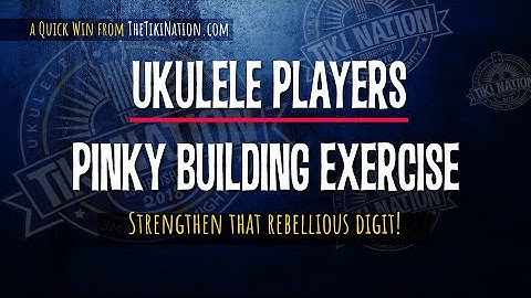 Build PINKY POWER with this Ukulele Pinky Exercise from TheTikiNation.com