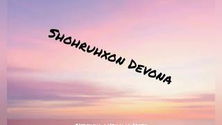 Shohruhxon Devona (lyrics) текст