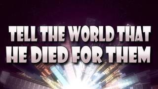 Tell The World That   Hillsong United lyric video