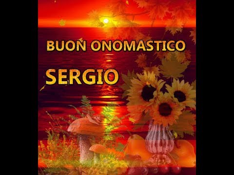 Buon Onomastico Sergio E Pietro 9 Settembre Buongiorno Buona Vita Auguri Youtube