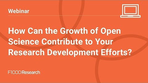 How Can the Growth of Open Science Contribute to Your Research Development Efforts?