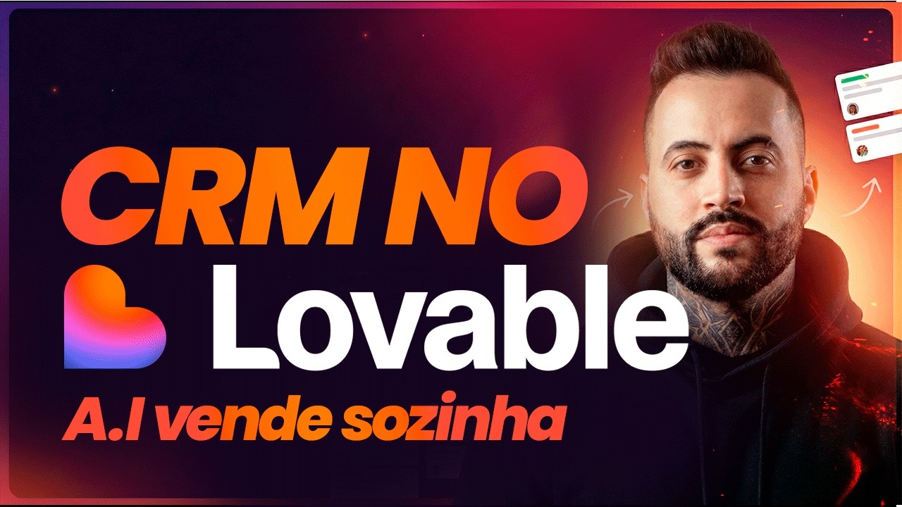 Crie um CRM completo no Lovable com IA e automação de vendas
