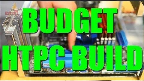 HTPC: Home Theater PC Build