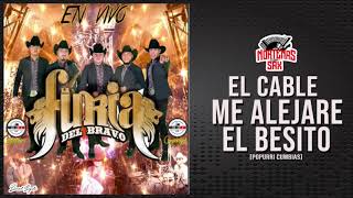 Miniatura de vídeo de "La Furia Del Bravo -El Cable/Me Alejare/El Besito[En Vivo Desde El Coyote Manco]"