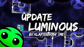LUMINOUS UPDATE !!!