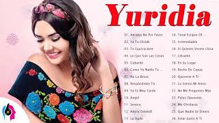 Mejores Canciones de YURIDIA | Sus Mejor Exitos | Yuridia Full Album 2021 #yateolvidé