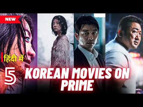 Top 5 Korean Hindi Dubbed Movies on Prime Video | Must Watch Picks