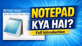 Notepad Introduction in Hindi | What is Notepad? Full Basic Explanation for Beginners | OMG's Campus