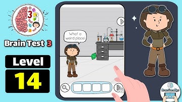 Brain Test 3 Level 14 What a weird place Walkthrough