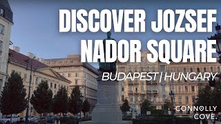 Discover Jozsef Nador Square | A Budapest Gem | Top Budapest Attractions