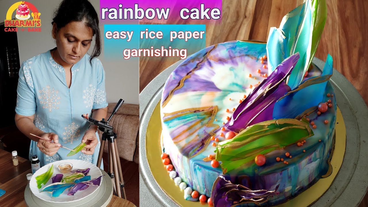राइस पेपर गार्निश करने का आसान तरीका टिप्स के साथ | no oven,no premix | Scratch rainbow cake