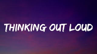 Video thumbnail of "Ed Sheeran - Thinking Out Loud (Lyrics)"