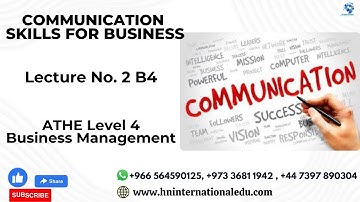 Communication Skills for Business Lecture No. 02 B4 ATHE Level 4 Business Management