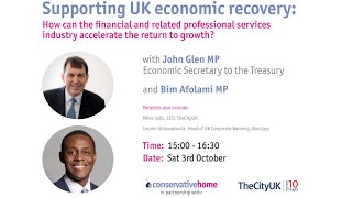 Supporting UK economic recovery - fringe event with John Glen MP and Bim Afolami MP