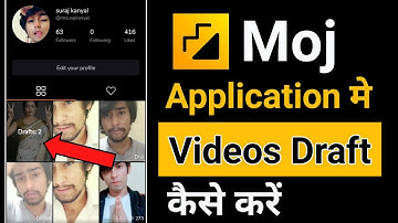 How to draft videos on Moj App || Moj app par videos ko draft kaise karein