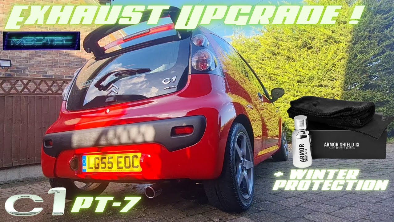Citroen C1 Pt7 Exhaust UPGRADE ! + Ceramic Coating with Armour shield 9 !