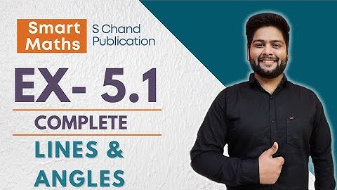 Smart Maths class 7|Chapter-5, Ex-5.1 | Lines & Angles| Anita sharma and KP Chinda