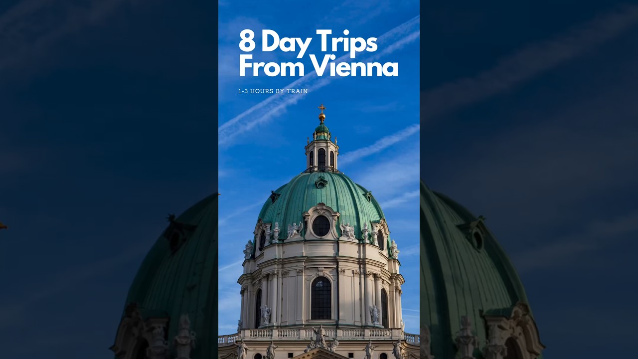 8 Day Trips You Can Take From Vienna| Travel by Train 