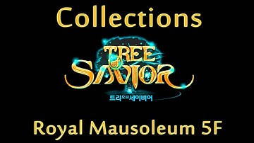 Tree of Savior Collections - Royal Mausoleum 5F