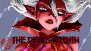 Nightcore ¬ The Devil Within
