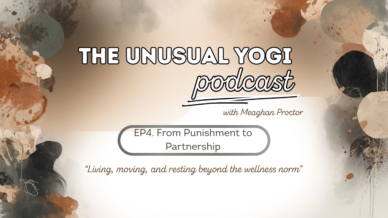 Episode 4. From Punishment to Partnership: Moving with your Body Again