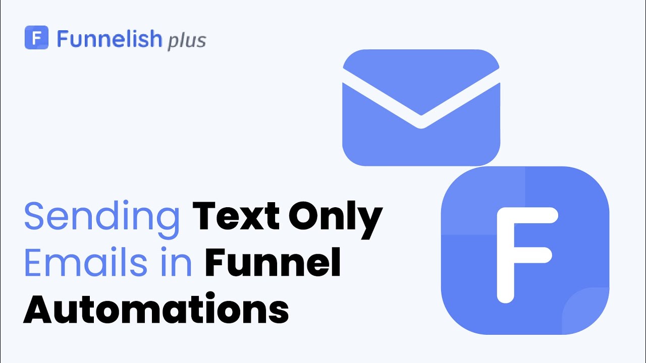Sending Text Only Emails in Funnel Automations