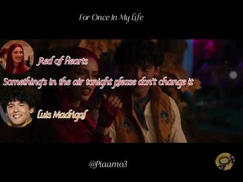 For once in my life from “Descendants wicked wonderland” (lyrics)