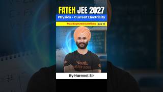 Current Electricity Mind Blowing Questions 🔥 | Fateh JEE | Harneet Sir | VLC Punjab