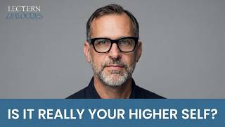Part 1: Is Your “Higher Self” Divine or Deceptive? | Charles Stang