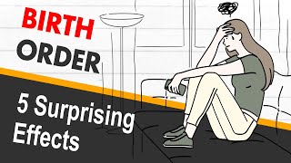 The 5 Surprising Effects of Birth Order On Us