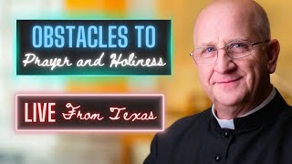 Winning at Prayer and Holiness  Fr. Ripperger
