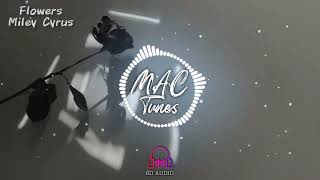 Flowers - Miley Cyrus (8D AUDIO) MACTUNES Resimi