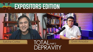 Total Depravity Part 2