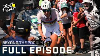 What did Tadej Pogacar just do in Stage 6 of the Tour de France? | Beyond the Podium (FULL SHOW)