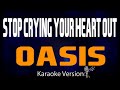 karaoke - Stop Crying Your Heart Out - Oasis🎤